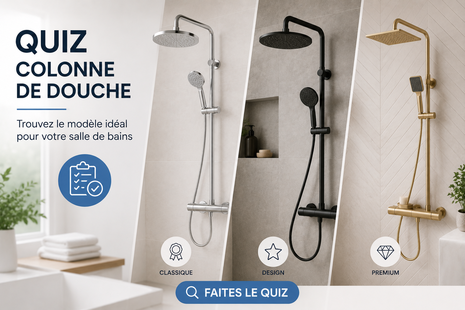 Quiz Colonne de Douche : Trouvez le Modèle Idéal pour Votre Salle de Bains